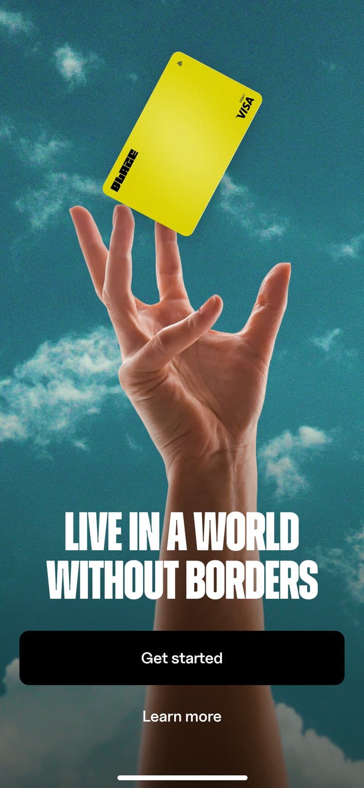 Blaze welcome screen: Live in a world without borders